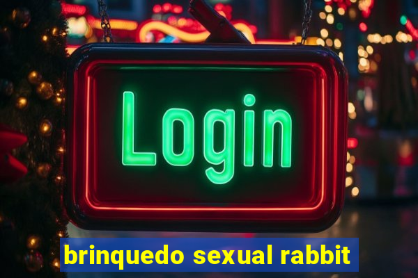 brinquedo sexual rabbit